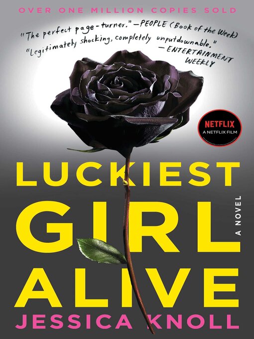 Détails du titre pour Luckiest Girl Alive par Jessica Knoll - Liste d'attente
